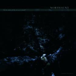 Northaunt : In the Midst of Life, We Are in Death